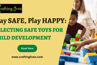 How to Choose Safe and Reliable Products for Your Kids