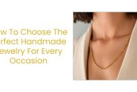 How to Choose the Perfect Jewelry for Any Occasion